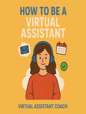 cover image of How to Be a Virtual Assistant